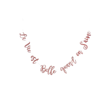 Guirlande LA VIE EST BELLE QUAND ON S'AIME rose gold paillettes 195cm